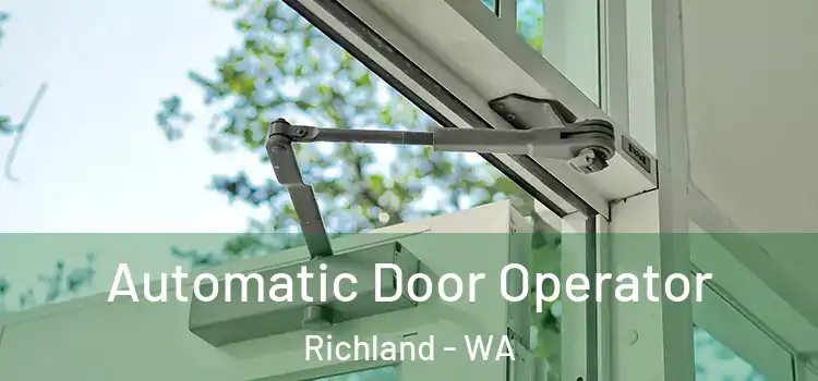 Automatic Door Operator Richland - WA