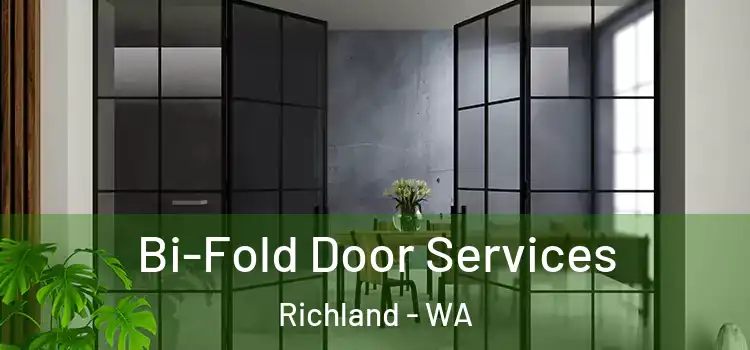 Bi-Fold Door Services Richland - WA