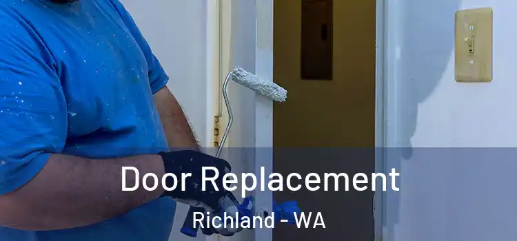 Door Replacement Richland - WA