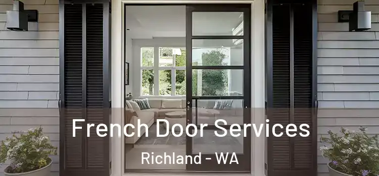 French Door Services Richland - WA