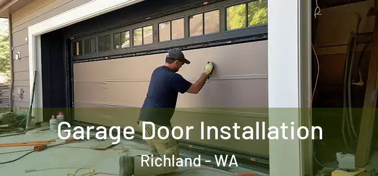  Garage Door Installation Richland - WA