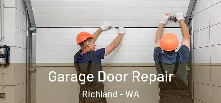  Garage Door Repair Richland - WA