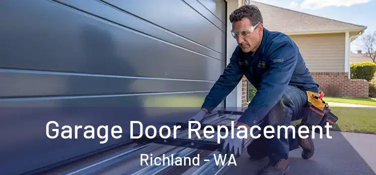  Garage Door Replacement Richland - WA