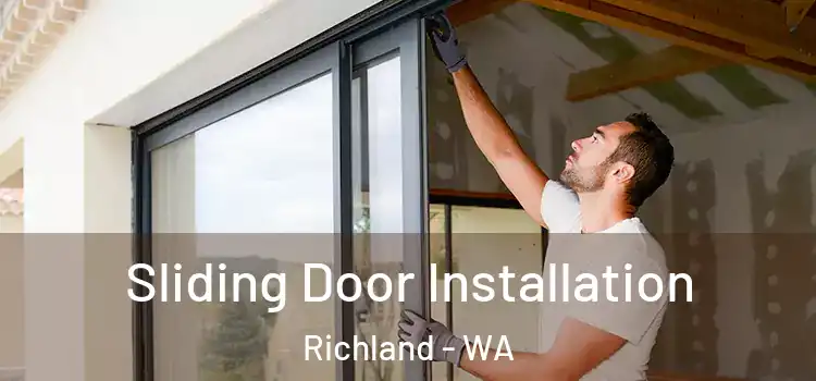 Sliding Door Installation Richland - WA
