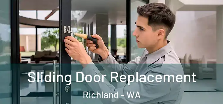 Sliding Door Replacement Richland - WA
